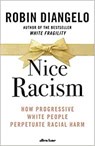 Nice Racism - DIANGELO,  Robin - 9780241519356