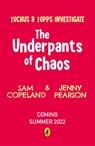 The Underpants of Chaos - Sam Copeland ; Jenny Pearson - 9780241521076
