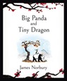 Big Panda and Tiny Dragon - James Norbury - 9780241529324