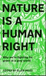 Nature Is A Human Right - Ellen Miles - 9780241531358