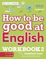 How to be Good at English Workbook 2, Ages 11-14 (Key Stage 3) - DK - 9780241531693