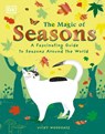 The Magic of Seasons - Vicky Woodgate - 9780241533482