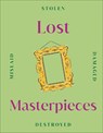 Lost Masterpieces - DK - 9780241536421
