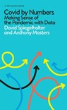 Covid By Numbers - David Spiegelhalter ; Anthony Masters - 9780241541081