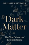 Dark Matter - James Kinross - 9780241543986