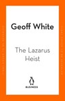 The Lazarus Heist - Geoff White - 9780241554289