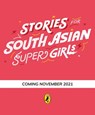 Stories for South Asian Supergirls - Raj Kaur Khaira - 9780241554371