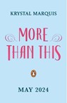 More Than This - Krystal Marquis - 9780241556030