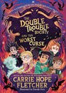 The Double Trouble Society and the Worst Curse - Carrie Hope Fletcher - 9780241558942