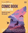 The Most Important Comic Book on Earth - Cara Delevingne ; Ricky Gervais ; Jane Goodall ; Scott Snyder ; Taika Waititi - 9780241560488