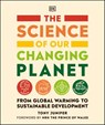 The Science of our Changing Planet - Tony Juniper - 9780241560617