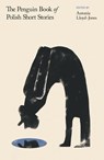 The Penguin Book of Polish Short Stories - Antonia Lloyd-Jones - 9780241563397