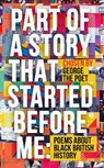 Part of a Story That Started Before Me - George the Poet - 9780241566992