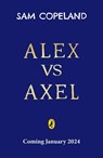 Alex vs Axel: The Impossible Quests - Sam Copeland - 9780241573143