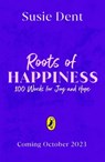 Roots of Happiness - Susie Dent - 9780241573204