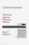Limitarianism - Ingrid Robeyns - 9780241578193