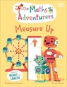 The Maths Adventurers Measure Up - Sital Gorasia Chapman - 9780241581858