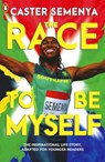 The Race To Be Myself: Adapted for Younger Readers - Caster Semenya - 9780241586419