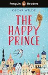 Penguin Readers Starter Level: The Happy Prince (ELT Graded Reader) - Oscar Wilde - 9780241588826