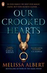 Our Crooked Hearts - Melissa Albert - 9780241592540