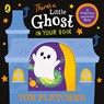 There’s a Little Ghost in Your Book - Tom Fletcher - 9780241593097