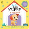 There’s a Little Puppy in Your Book - Tom Fletcher - 9780241593196