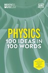 The Science Museum Physics 100 Ideas in 100 Words - David Sang - 9780241594926