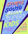 Stories for South Asian Superkids - Raj Kaur Khaira - 9780241598023