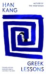 Greek Lessons - KANG,  Han - 9780241600276