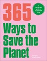 365 Ways to Save the Planet - Georgina Wilson-Powell - 9780241609101