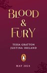 Blood & Fury - Tessa Gratton ; Justina Ireland - 9780241609828