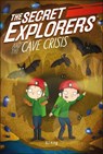 The Secret Explorers and the Cave Crisis - SJ King - 9780241610763