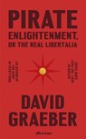 Pirate Enlightenment, or the Real Libertalia - GRAEBER,  David - 9780241611401