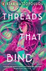 Threads That Bind - Kika Hatzopoulou - 9780241614648
