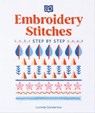 Embroidery Stitches Step-by-Step - Lucinda Ganderton - 9780241617465