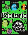 The Bacteria Book (New Edition) - Steve Mould - 9780241619087