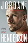 Jordan Henderson: The Autobiography - Jordan Henderson - 9780241623879