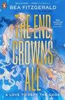 The End Crowns All - Bea Fitzgerald - 9780241624319