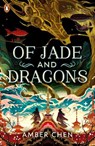 Of Jade and Dragons - Amber Chen - 9780241624364