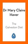 The Galveston Diet - Dr Mary Claire Haver - 9780241634509