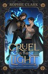 Cruel is the Light - Sophie Clark - 9780241635308