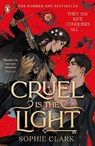 Cruel is the Light - Sophie Clark - 9780241635315