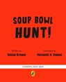 Soup Bowl Hunt - Selina Brown - 9780241635520