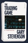 The Trading Game - STEVENSON,  Gary - 9780241636602