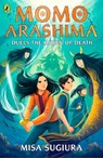 Momo Arashima Duels the Queen of Death - Misa Sugiura - 9780241638033