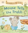 Kindness Club Mouse Tells the Truth - Ella Law - 9780241640098