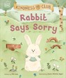 Kindness Club Rabbit Says Sorry - Ella Law - 9780241640111