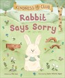 Kindness Club Rabbit Says Sorry - Ella Law - 9780241643310
