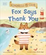 Kindness Club Fox Says Thank You - Ella Law - 9780241643334