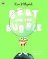 Bert and the Bubble - Kim Hillyard - 9780241645154
